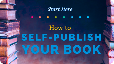 How to Self-Publish a Book: The Complete Guide